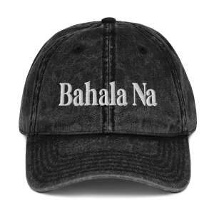 Bahala Na Vintage Cotton Twill Cap