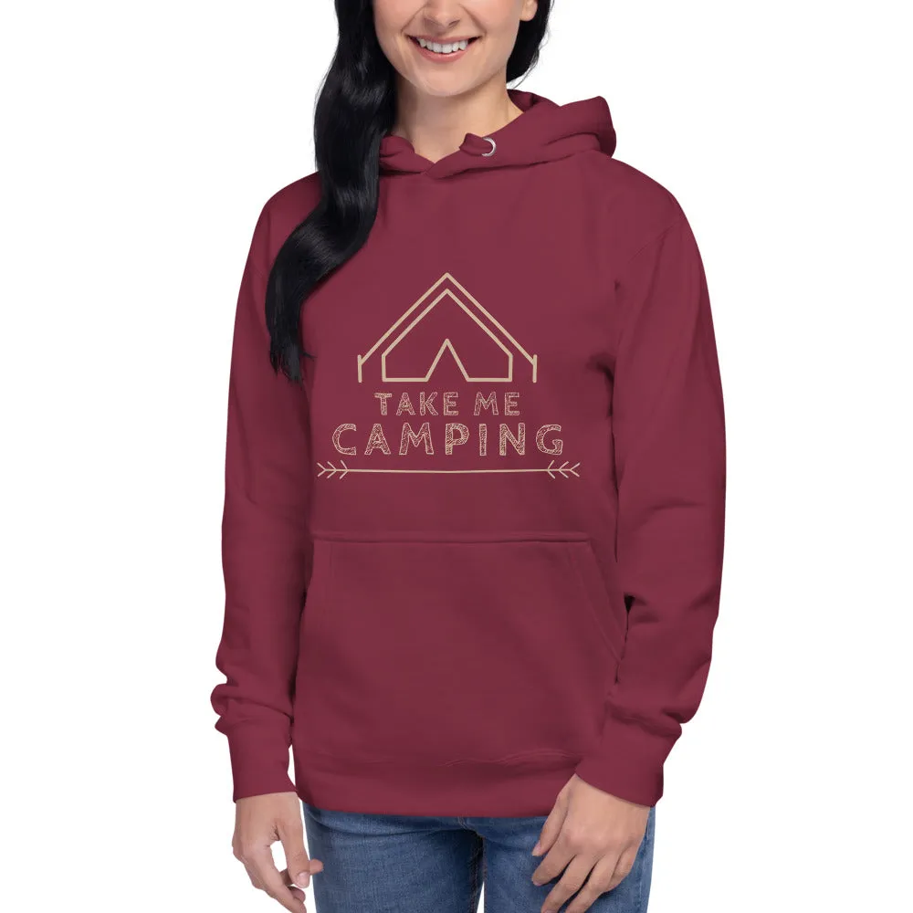 "Take Me Camping" Unisex Camping Enthusiast Premium Sweatshirt Hoodie