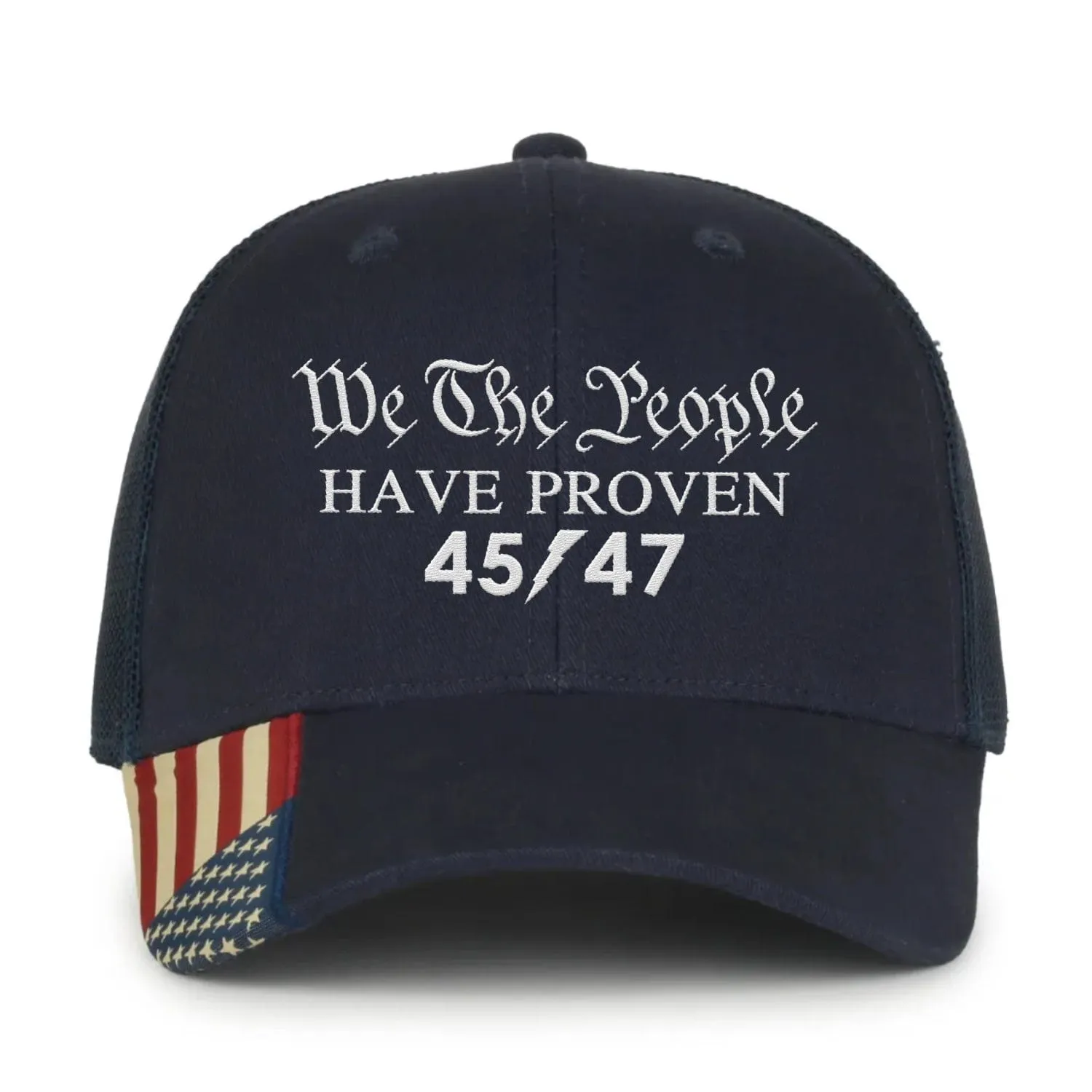 We The People Have Proven 45 47 Premium Embroidered Hat (AM25)