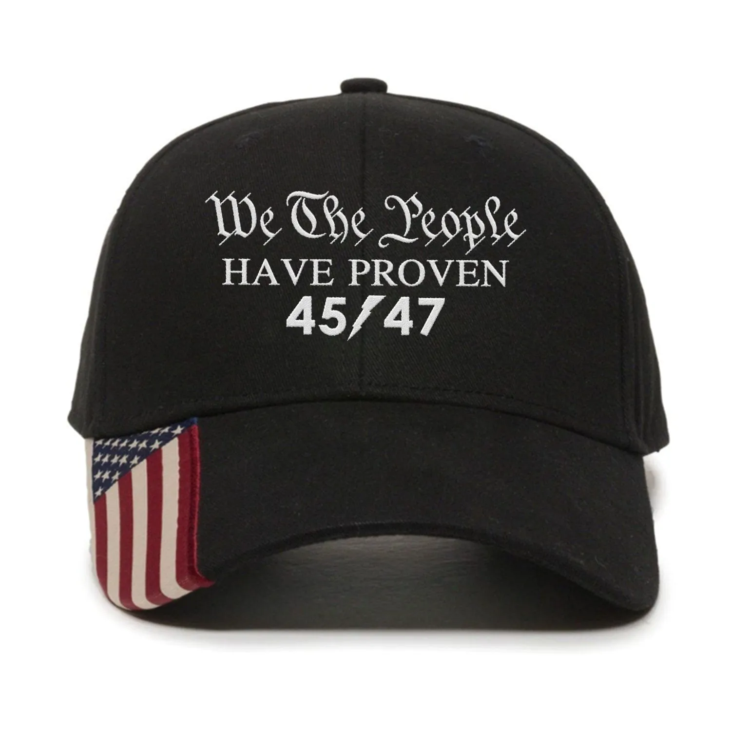 We The People Have Proven 45 47 Premium Embroidered Hat (AM25)